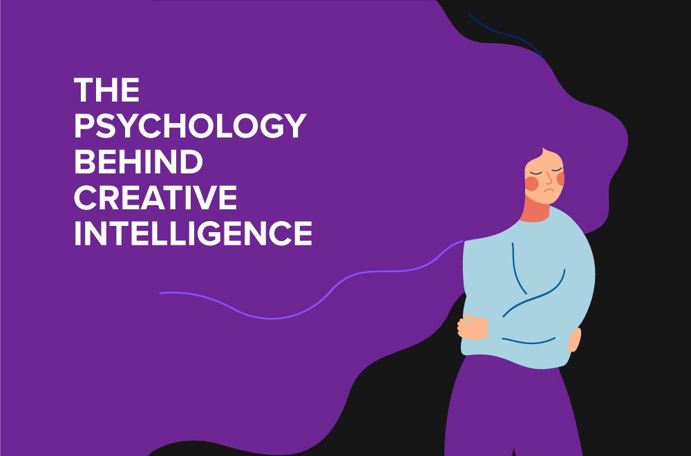 The Psychology Behind Creative Intelligence