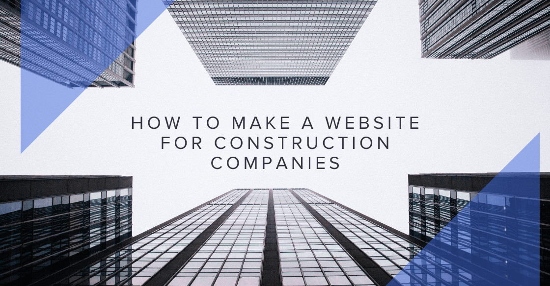 How to Build a Website for Construction Companies